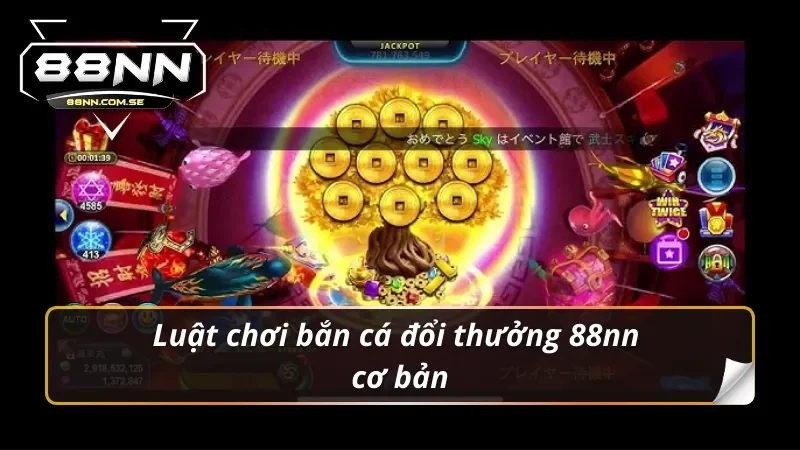 Cập nhật nguyên tắc chơi bắn cá đổi thưởng 88nn chi tiết