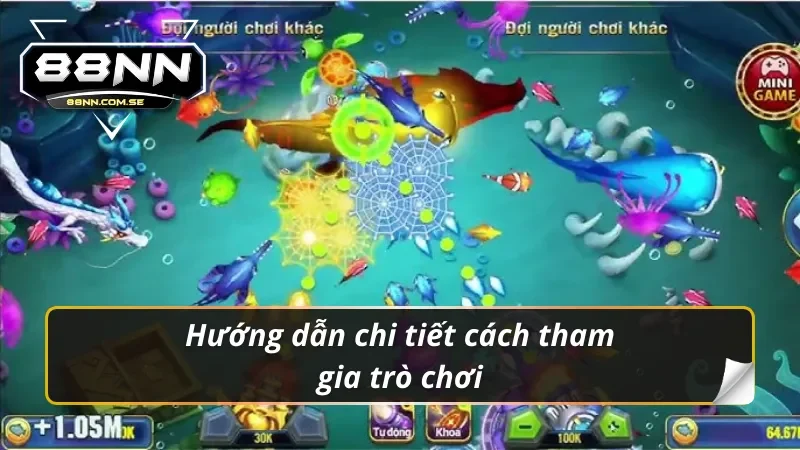 Hướng dẫn chi tiết về cách tham gia bắn cá zui 