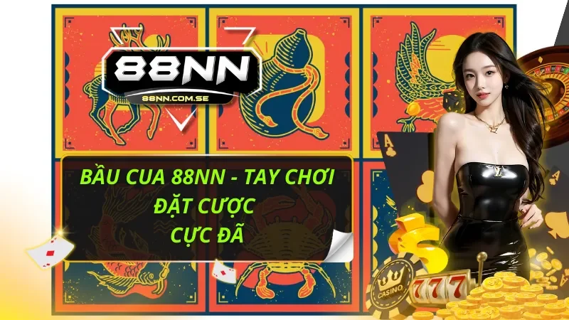 Bầu Cua 88NN
