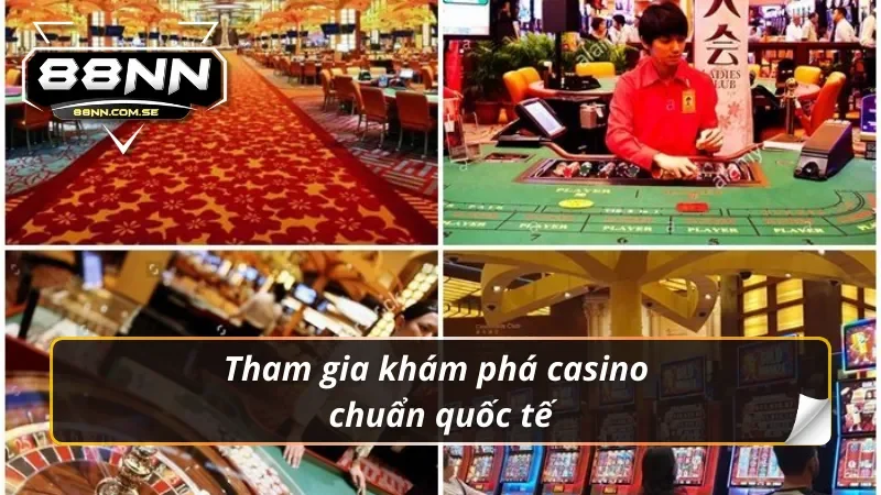 Giới thiệu 88NN với các siêu phẩm casino lôi cuốn