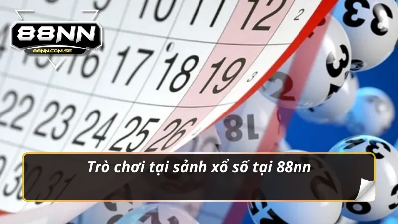 Trò chơi tại sảnh xổ số 88nn