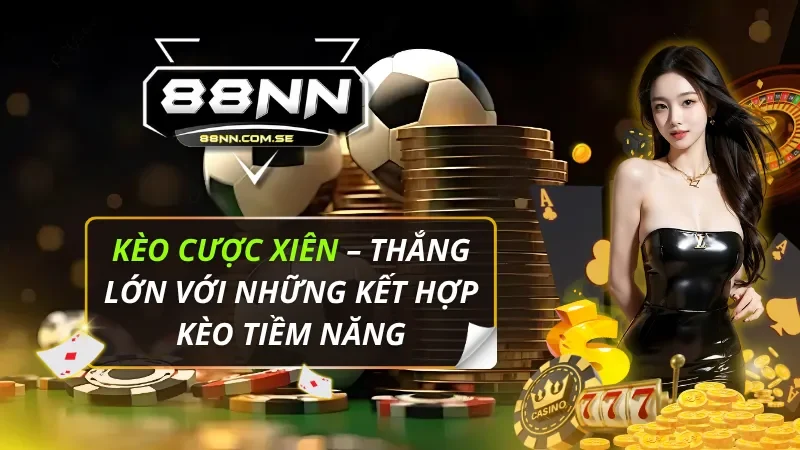 Kèo Cược Xiên